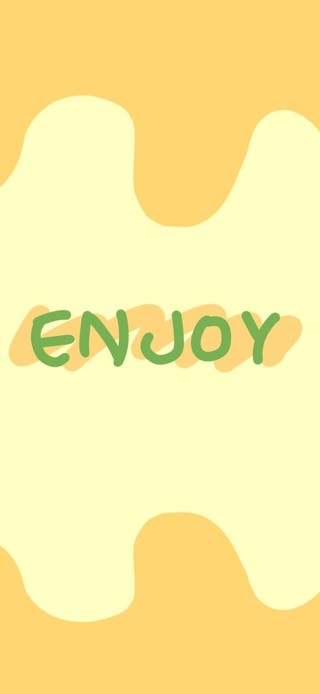 enjoy