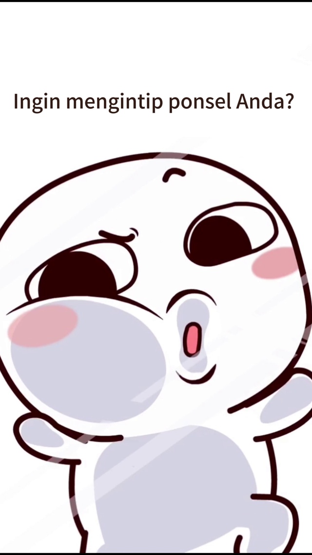 想偷看手机？- 印尼语